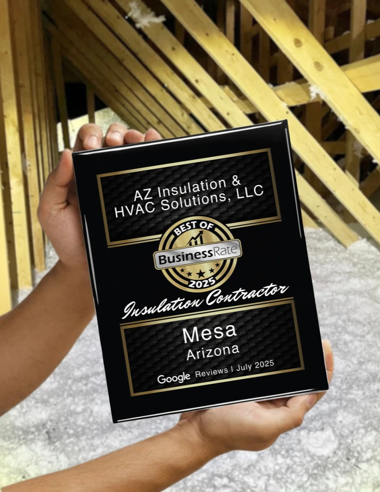 AZ Insulation & HVAC Solutions named Best of 2025 Insulation Contractor in Mesa, Arizona — BusinessRate award plaque from Google Reviews